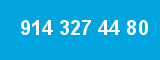 914 327 44 80